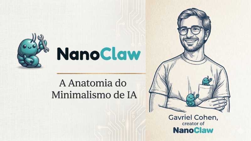 O Ecossistema NanoClaw: Uma Análise Definitiva da Arquitetura, Segurança e Implicações dos Agentes de IA Pessoais