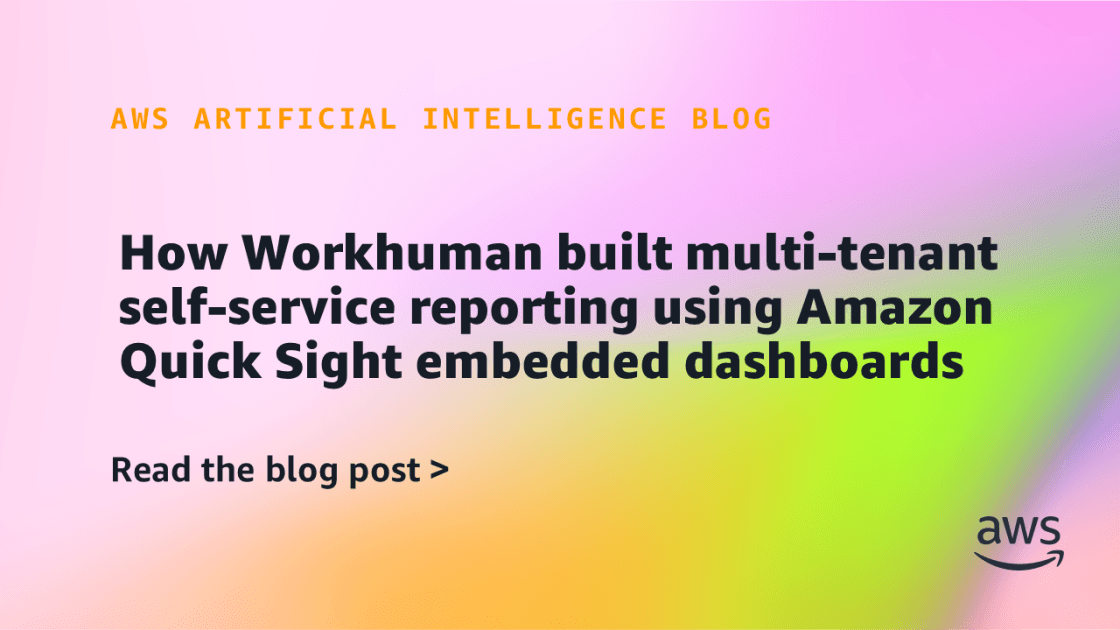 Como a Workhuman Revolucionou Relatórios Self-Service com Dashboards Embutidos da Amazon QuickSight