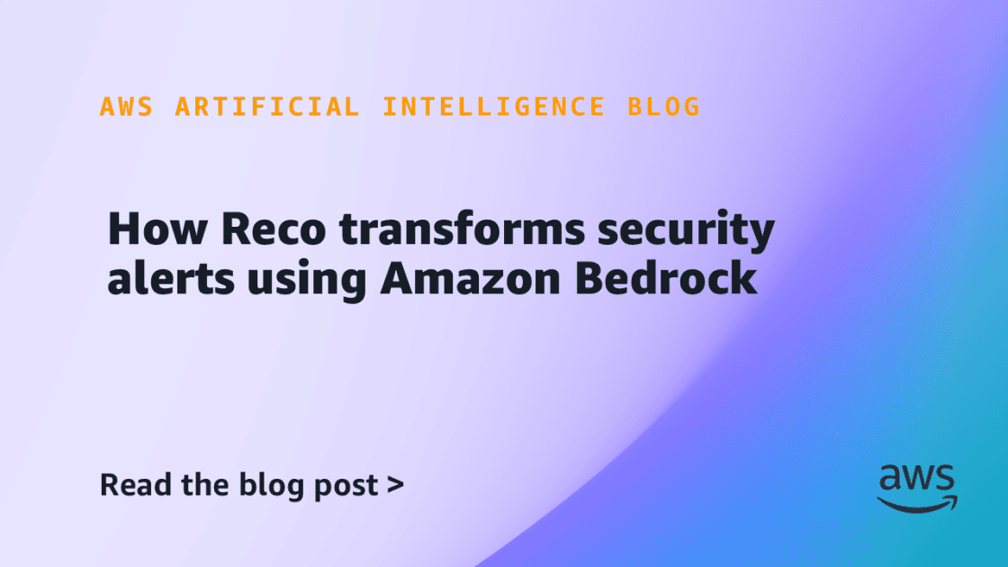 Como a Reco revoluciona alertas de segurança com Amazon Bedrock e IA generativa