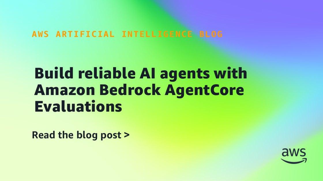 Amazon Bedrock AgentCore Evaluations: Avaliação Contínua para Agentes de IA Confiáveis