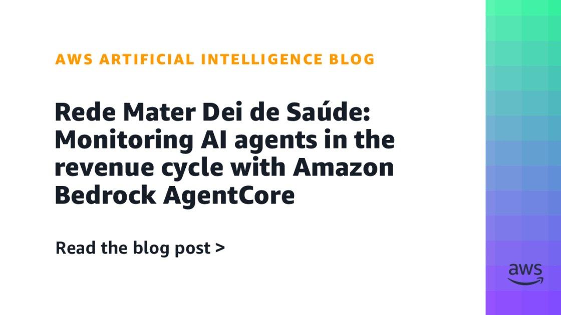 Rede Mater Dei de Saúde revoluciona ciclo de receita com agentes de IA e Amazon Bedrock AgentCore