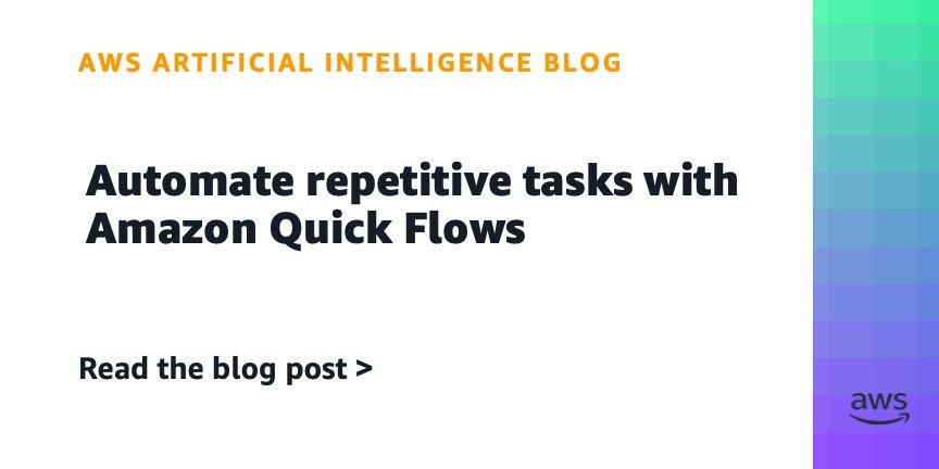 Amazon Quick Flows: Automação Inteligente de Tarefas Repetitivas com IA da AWS