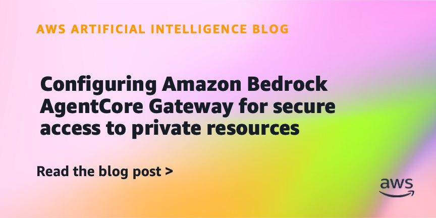 Amazon Bedrock AgentCore Gateway: acesso seguro a recursos privados na nuvem AWS