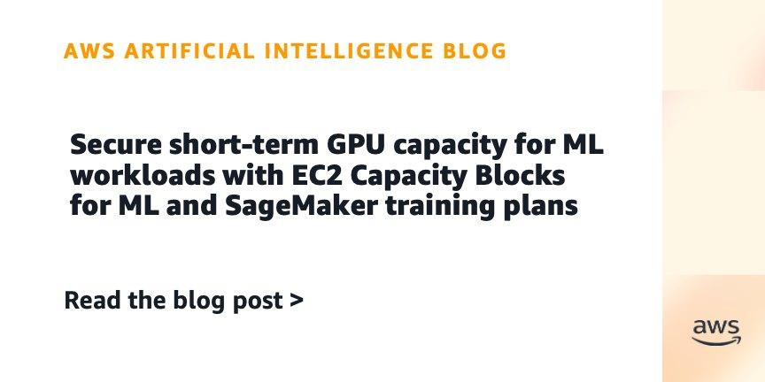 AWS lança Capacity Blocks para ML e planos de treinamento SageMaker para garantir capacidade GPU de curto prazo com descontos