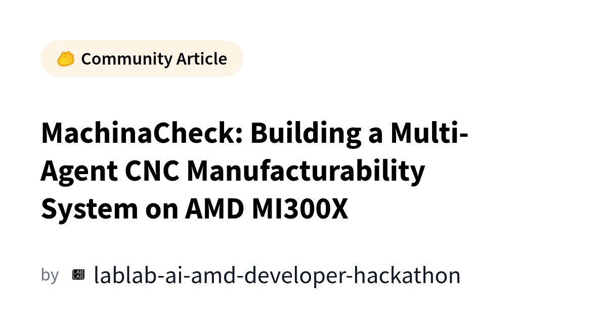 MachinaCheck: Sistema Multiagente para Avaliação de Fabricação CNC com AMD MI300X