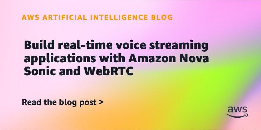 Amazon Nova Sonic e WebRTC: nova solução para aplicações de streaming de voz em tempo real