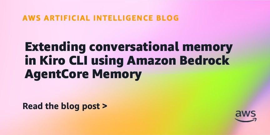 Kiro CLI amplia memória conversacional com Amazon Bedrock AgentCore Memory