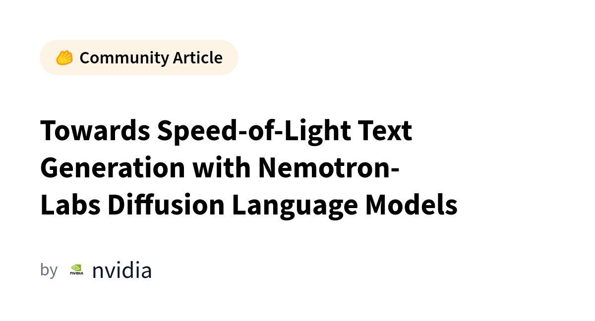 NVIDIA Lança Nemotron-Labs Diffusion: Geração de Texto em Velocidade Ultrarrápida com Modelos de Difusão