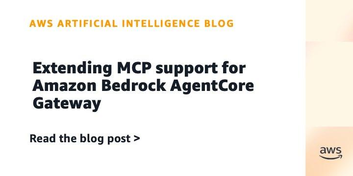 Amazon Bedrock AgentCore Gateway amplia suporte ao Model Context Protocol para ambientes corporativos