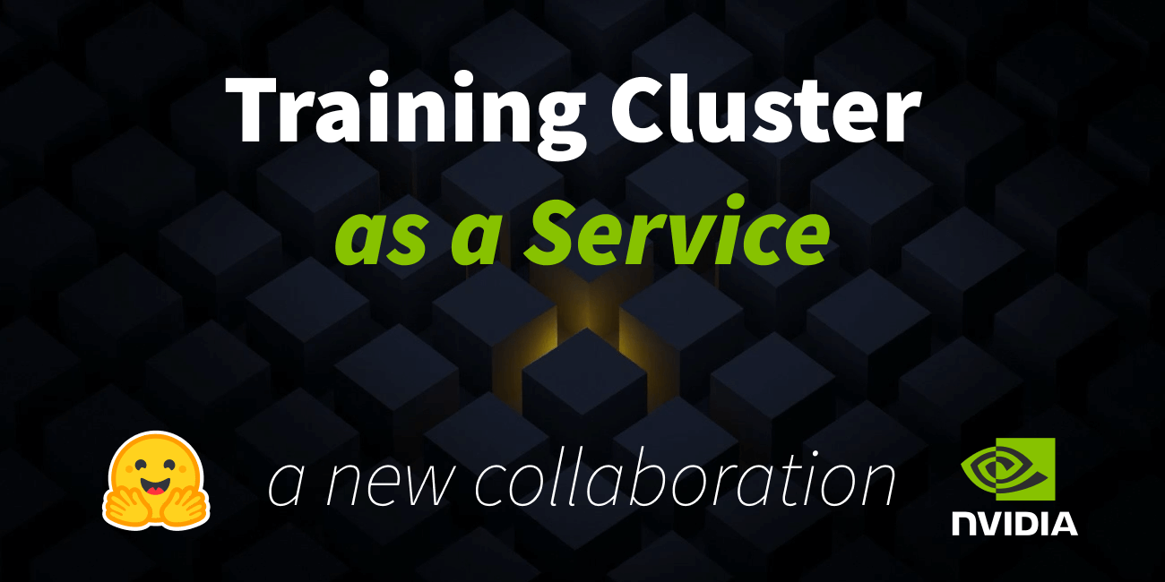 Hugging Face e NVIDIA lançam serviço inovador de clusters para treinamento de IA