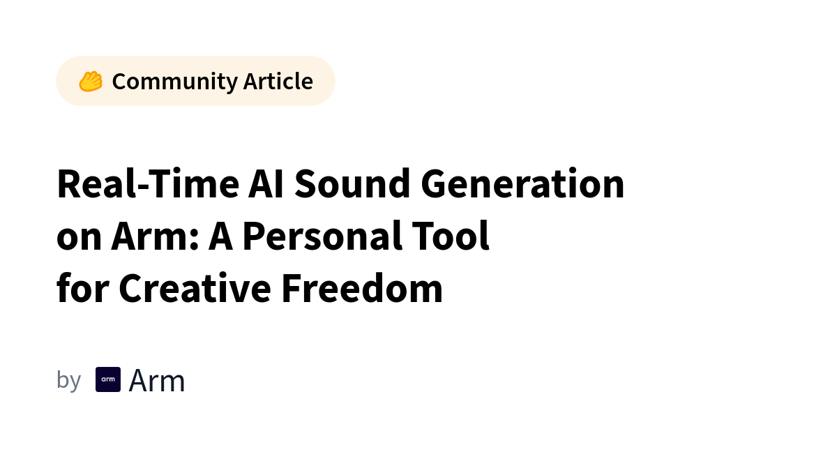 Geração de Sons em Tempo Real com IA em Processadores ARM: Liberdade Criativa na Palma da Mão