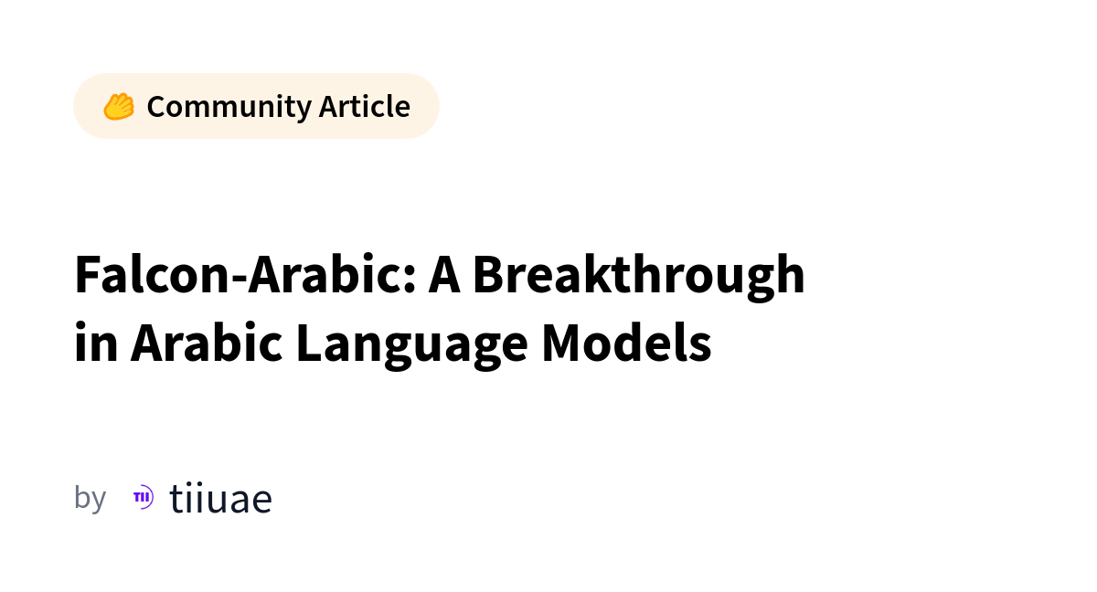Falcon-Arabic: A Revolução dos Modelos de Linguagem para o Árabe