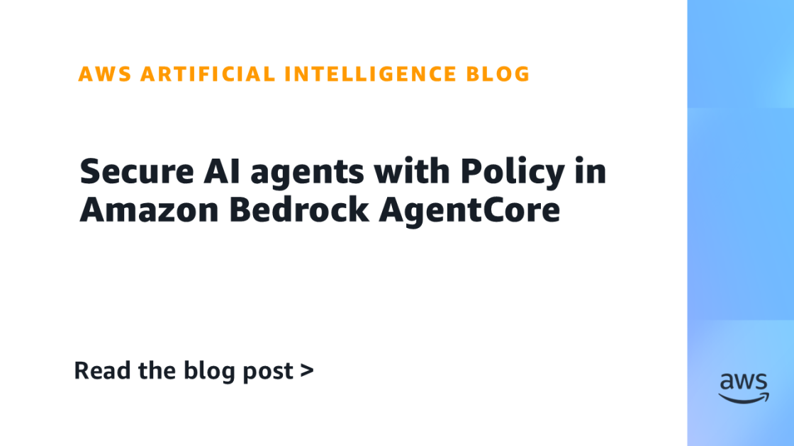 Como Garantir Segurança e Controle em Agentes de IA com Amazon Bedrock AgentCore
