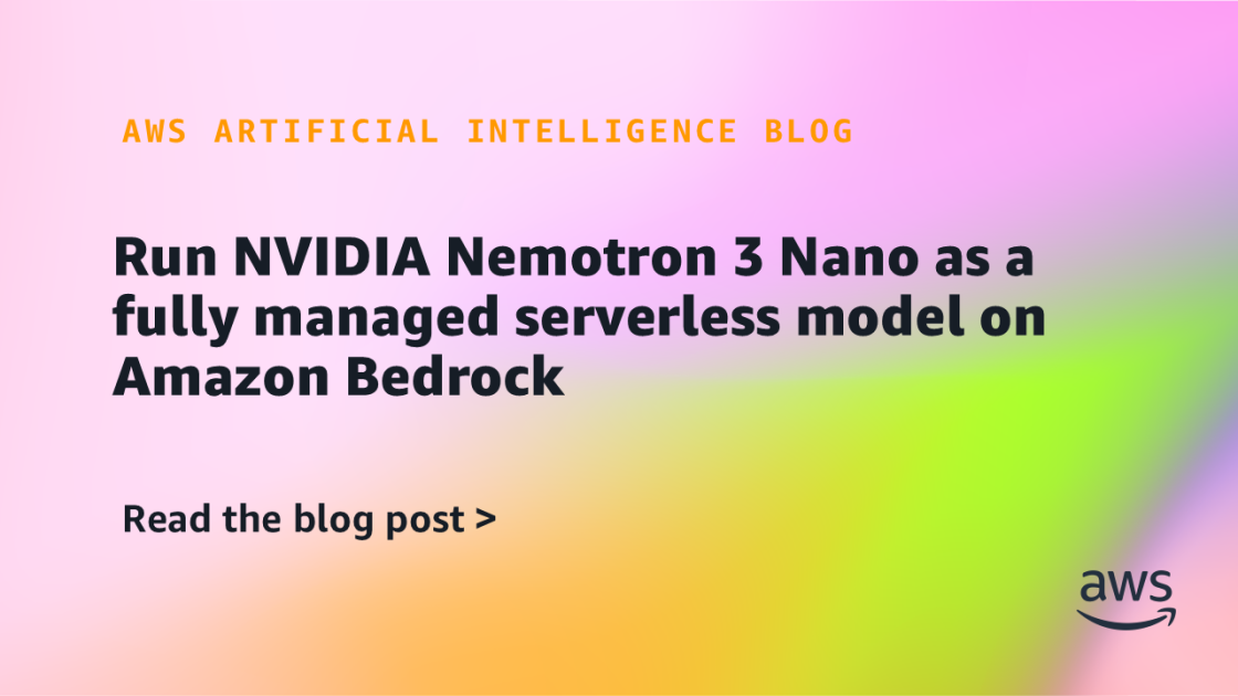 Descubra o Poder do NVIDIA Nemotron 3 Nano no Amazon Bedrock: IA Generativa sem Servidor